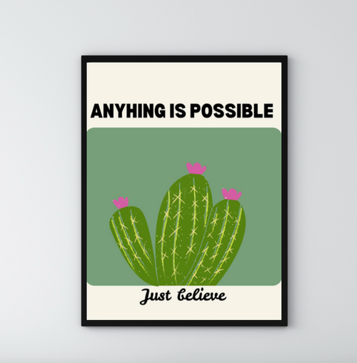 'Anything is possible' Poster print